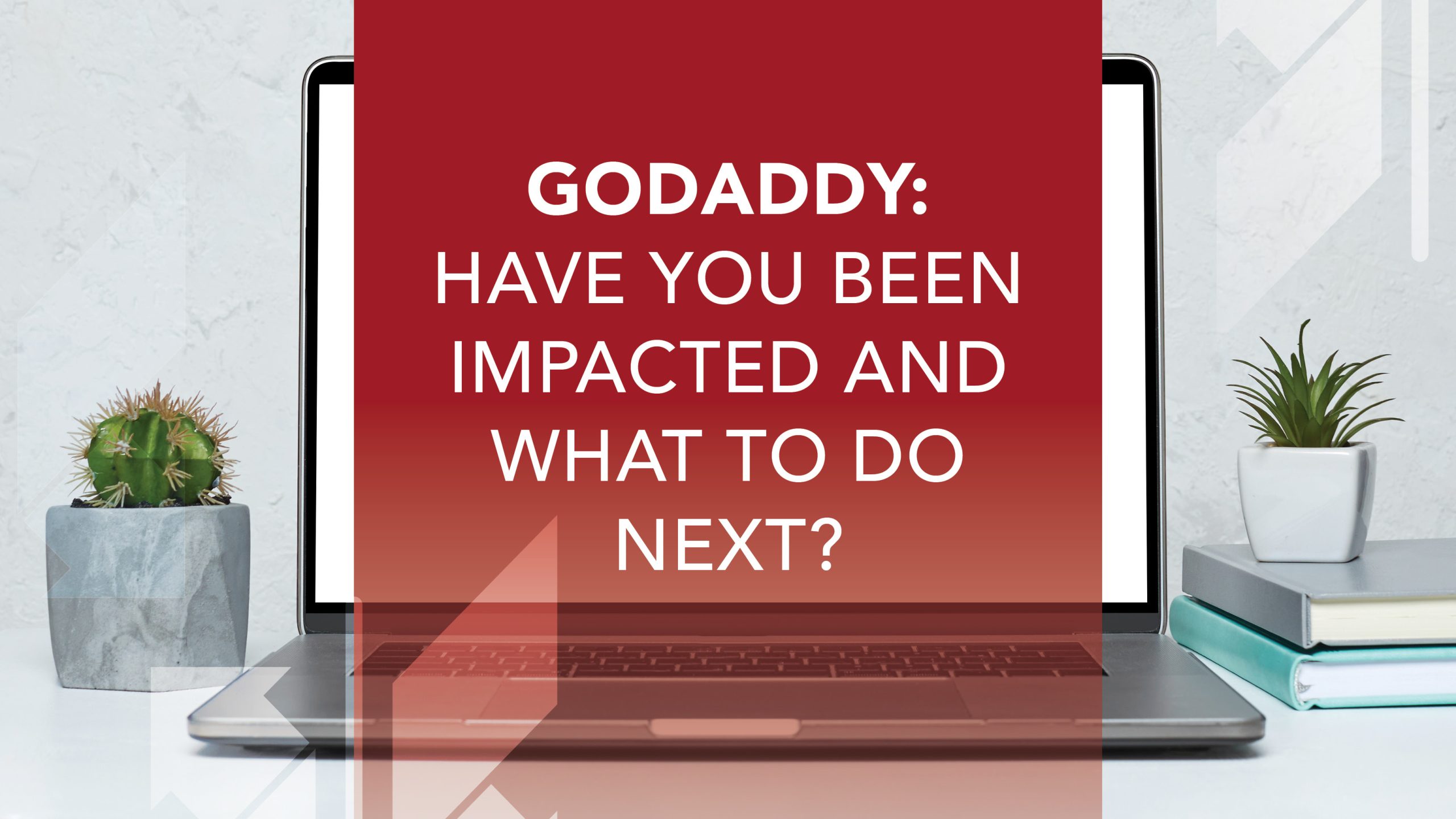 Have you been impacted by the godaddy breach?