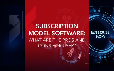 Subscription Model Software: Pros and Cons