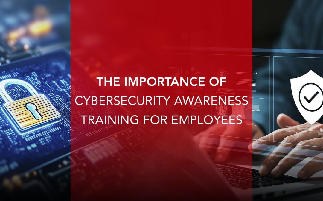 The Importance of Cybersecurity Awareness Training for Employees